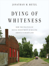 Cover image for Dying of Whiteness